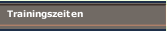 Trainingszeiten
