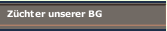 Züchter unserer BG